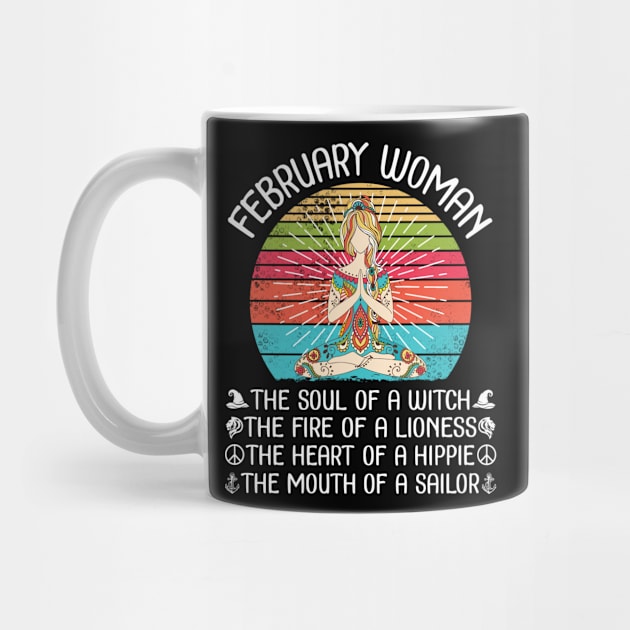 February Woman The Soul Of A Witch The Fire Of A Lionesss The Heart Of A Hippie Mouth Of A Sailor by bakhanh123